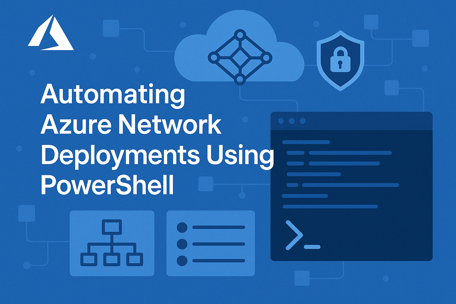 Automating Azure VNet & NSG Deployment with PowerShell